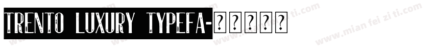Trento Luxury Typefa字体转换